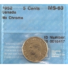 Image 1 : 5-cent 1952 No Chrome CCCS MS63