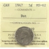 Image 1 : 5-cent 1947 Dot ICCS MS62