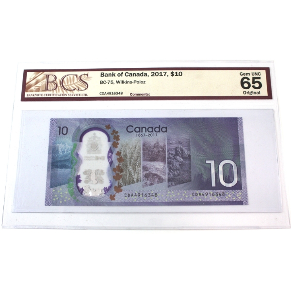 BC-75 2017 $10 BCS GEM UNC65 Original Wilkins-Poloz SN: CDA4916348