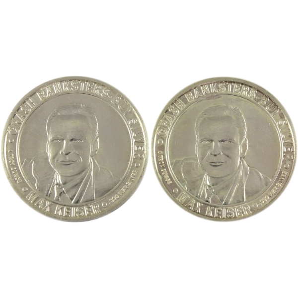 2x 1oz 2010-2011 Crash Banksters- Buy Silver Max Keiser .999 Fine Silver Rounds. 2pcs (Tax Exempt)