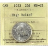 Image 1 : 25-cent 1952 High Relief ICCS MS63