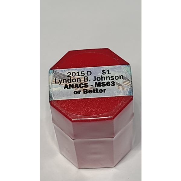 SEALED Tube Of 2015-D ANACS MS63 Or Better (20) Count Lyndon B. Johnson Presidential Dollars