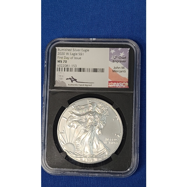2020-W NGC First Day Issue MS 70 1 oz Burnished Silver American Eagle Signed By John. M Mercanti