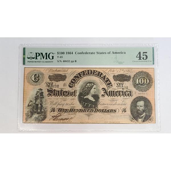 PMG 1864 $100 T-65 Confederate States Of America Note 45 Choice Extremely Fine 