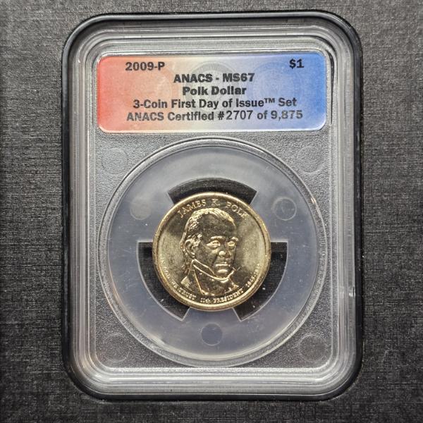 2009-P James K. Polk Presidential Dollar, Certified by ANACS as MS67