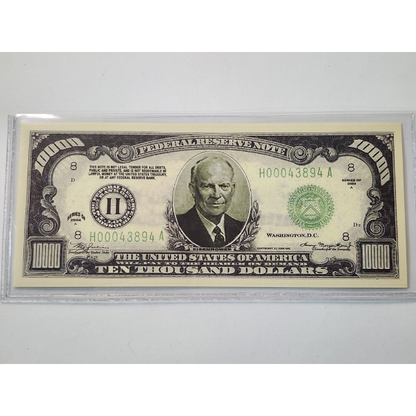 2004 $10,000 Dwight Eisenhower Presidential Note In Protective Holder - Mint Condition