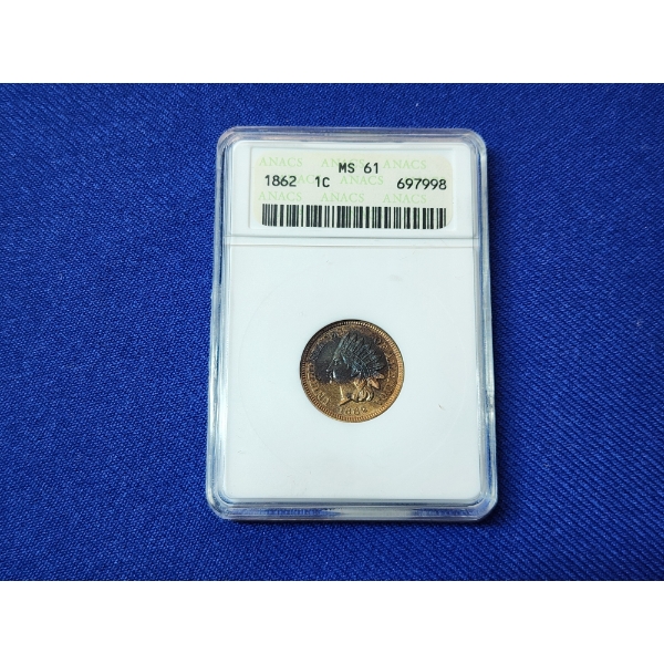 1862 Indian Head Cent ANACS MS 61 