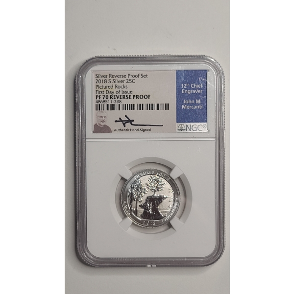 NGC 2018-S 1st Day Issue PF70 REVERSE PROOF Pictured Rocks Silver Quarter Signed By John Mercanti 