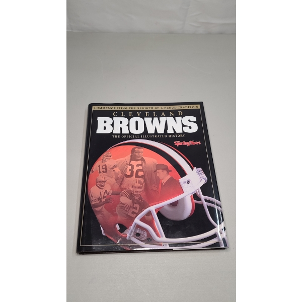 The Cleveland Browns: The Official Illustrated History Hardcover Book Published By The Sporting News