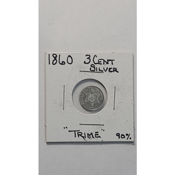 United States 1860 Three Cent  Trime  90% Silver Coin