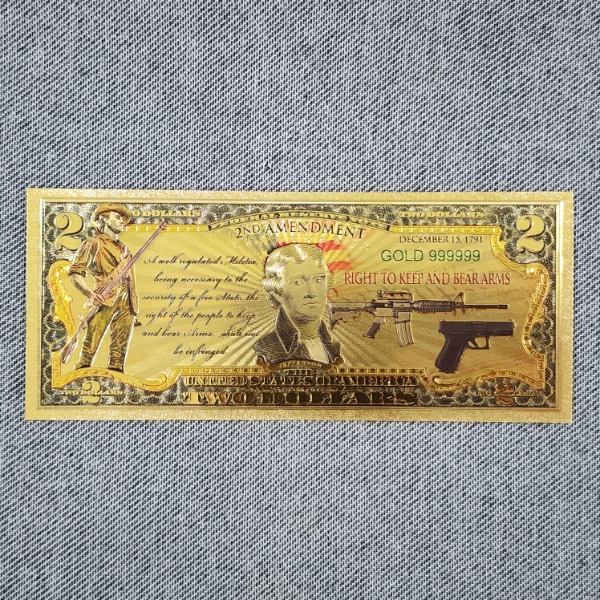 2ND Amendment Right to Keep & Bear Arms 999999 $2 Gold Foil Note ~ In Mint Condition!