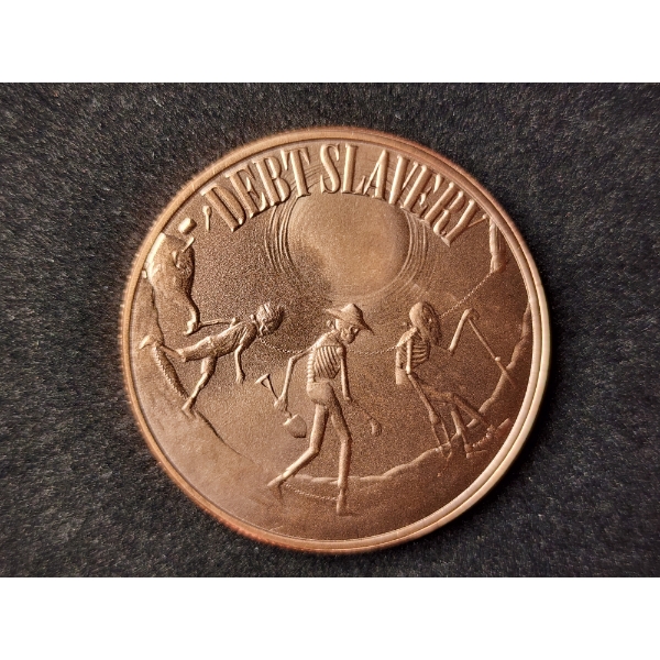 Debt Slavery 1 Oz Copper Round by Crescent City Silver - Freedom Over Tyranny 