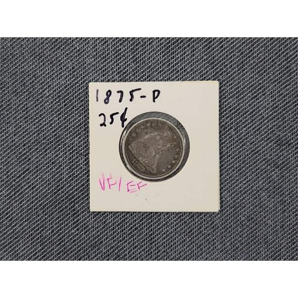 1875-P Seated Liberty Silver Quarter in Approx. VF/EF Condition!