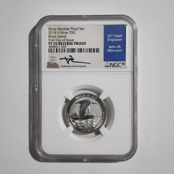 NGC PF70 Reverse Proof MERCANTI SIGNED 2018-S Block Island 90% Silver U.S. Quarter First Day
