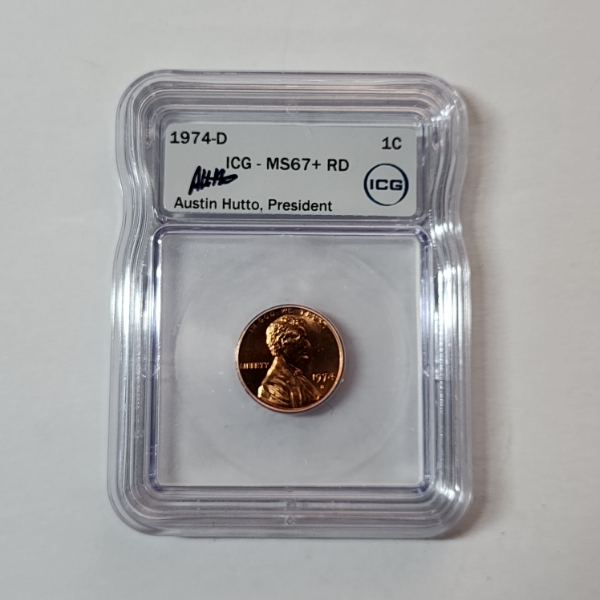 ICG MS67+ RD United States 1974-D Lincoln Cent Signed by Austin Hutto, CEO
