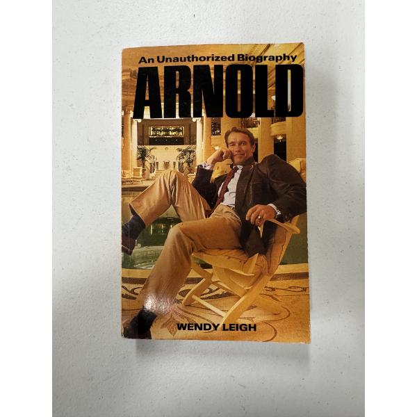 Arnold The Unauthorized Biography Book - Excellent Condition - Arnold Schwarzenegger
