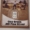 Image 2 : American Grain Go. One Grain .999 Fine Silver 