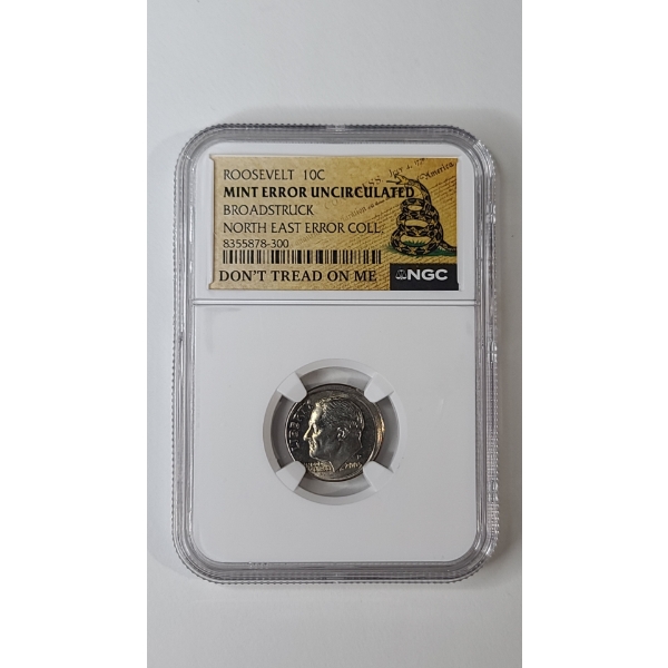 NGC 2005-P Mint Error Uncirculated Broadstruck Roosevelt Dime From North East Error Collection 