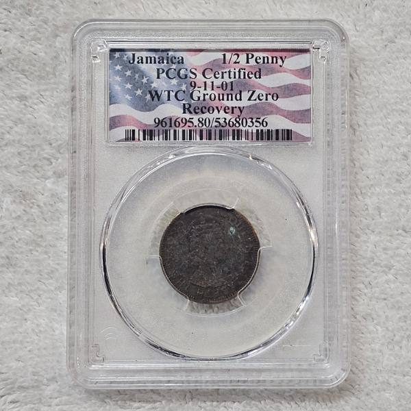 PCGS Certified Jamaica 1/2 Penny 9-11-01 WTC Ground Zero Recovery Coin