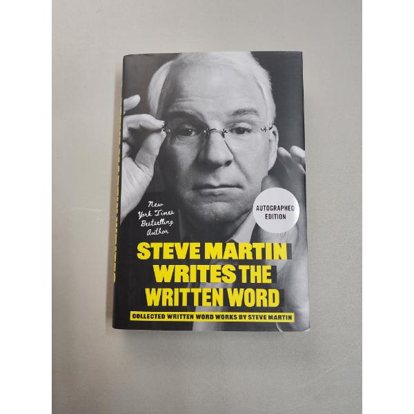 Steve Martin Writes The Written Word SIGNED Hardcover 2025