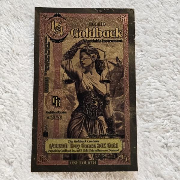 2026 Idaho 1/4 Goldback Note containing 1/4000th of a troy ounce of 24K gold