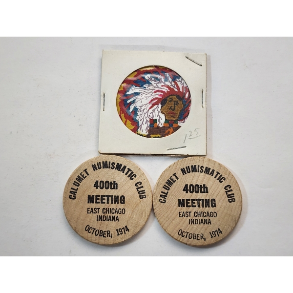 Three Wooden Souvenir Dollars Including Indian Painted & Calumet Numismatic Club