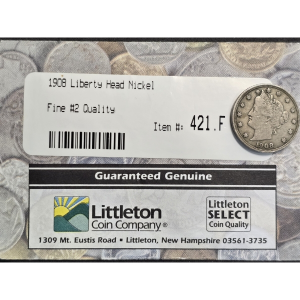 Littleton 1908 Liberty Head Nickel Fine #2 Quality