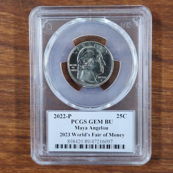 PCGS GEM BU Slabbed 2022-P Maya Angelou Quarter 2023 World's Fair of Money ~ WHATNOT LABEL