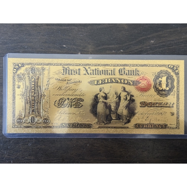 24K Gold Plated 1872 National Currency $1 U.S. First National Bank Lebanon Banknote