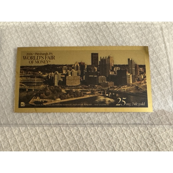 Rare 2026 WORLD'S FAIR OF MONEY Pittsburgh, PA 25MG 24K Gold Back - Low Production 