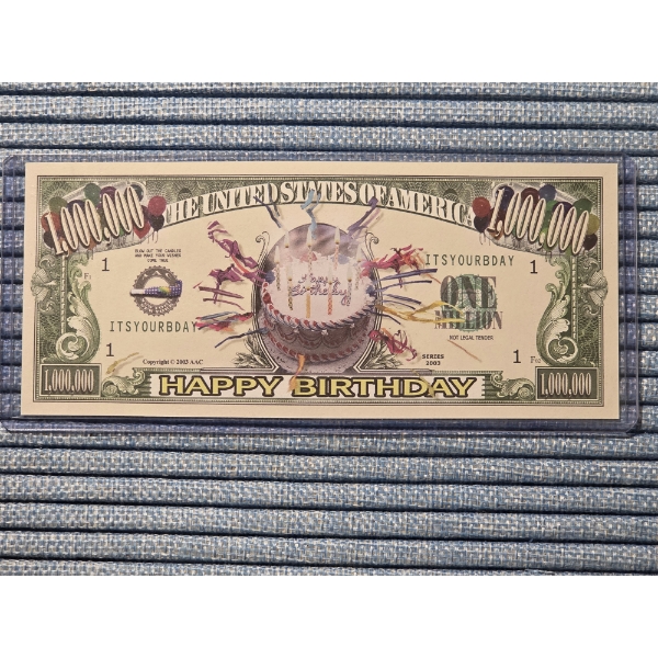 Happy Birthday Million Dollar Bill In Mint Condition In Protective Holder