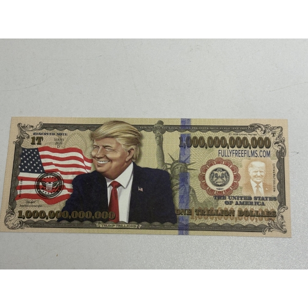 Reserved Note - Donald Trump - One Trillion Dollars - Collectible Souvenir 