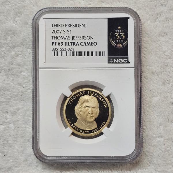 NGC PF69 Ultra Cameo 2007-S Thomas Jefferson 3rd President $1 Proof The 33 Club Label