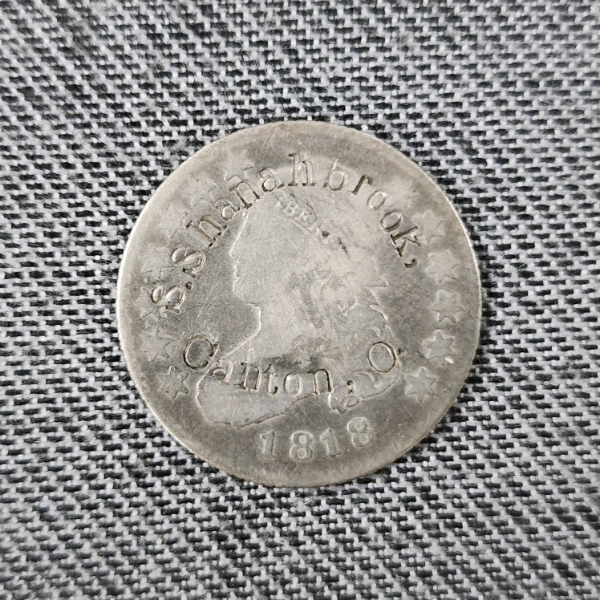 VERY RARE HISTORIC ~ S.Shanahbrook Canton, OH COUNTERMARKED 1818 Capped Bust 89% Silver U.S. Quarter