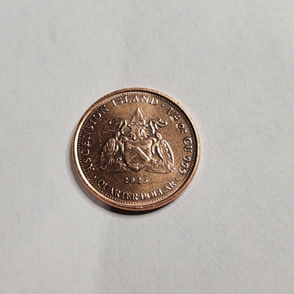 2025 Ascension Island Quarter Dollar 1/4th oz .999 Fine Copper Round