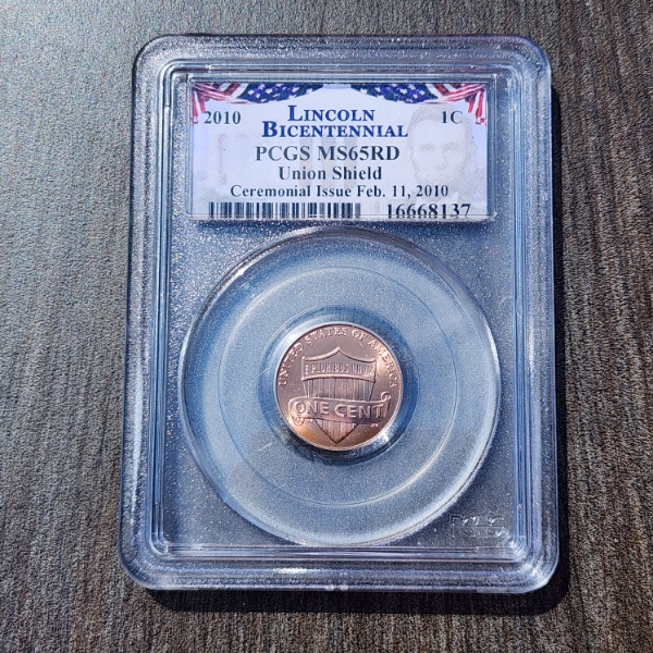PCGS MS 65 RD 2010 Lincoln Bicentennial Union Sheild Cent Ceremonial Issue 