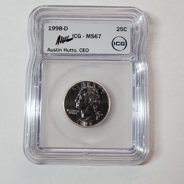 ICG MS67 United States 1998-D Washington Quarter Signed by Austin Hutto, CEO