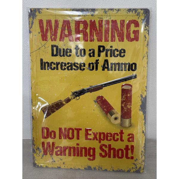 Large "Warning Due To A Price Increase" 17" x 12" Metal Sign - Mint Condition