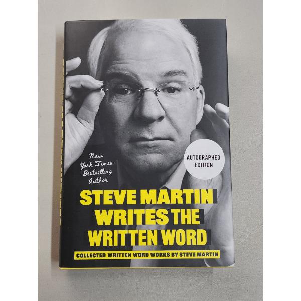 Steve Martin Writes The Written Word SIGNED Hardcover 2025