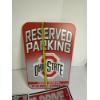 Image 2 : 3 Ohio State Signs - Buckeye Fan Man Cave - Reserved Parking Ohio State Fans Only 