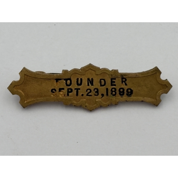 Founder Pin Sept 23, 1899