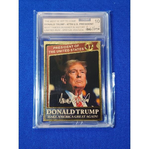 Limited Run - Special Edition Donald Trump Most Famous Mugshot in History - Graded Trump 10