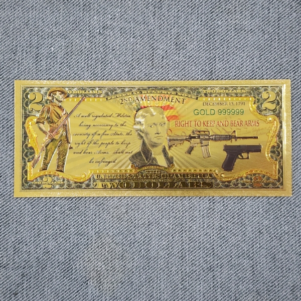 2ND Amendment Right to Keep & Bear Arms 999999 $2 Gold Foil Note ~ In Mint Condition!