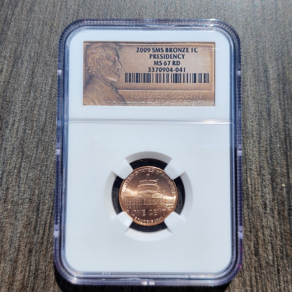 2009 SMS Bronze Lincoln Cent Presidency NGC MS 67 RD