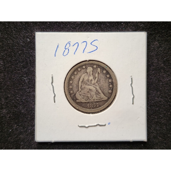 1877-S United States Seated Liberty Silver Quarter - IN GREAT CONDITION