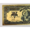 Image 2 : 1899 Reproduction Novelty 24K Gold Leaf $5 Indian Chief Silver Certificate Note