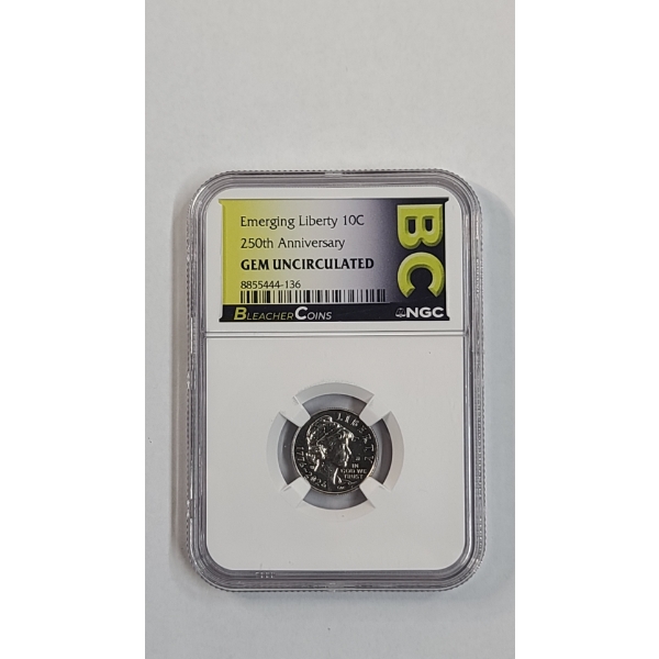 NGC GEM UNCIRCULATED 250th Anniversary U.S Emerging Liberty Dime In Bleacher Coins Slab