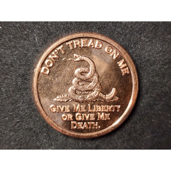 Don't Tread On Me Give Me Liberty or Give Me Death 1 Oz .999 Fine Copper Round