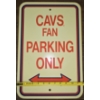 Image 2 : "CAVS Fan Parking Only" Sign - 18x12 - Thick Plastic