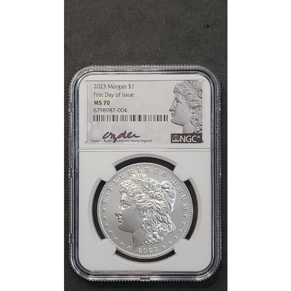 2023 NGC First Day Of Issue MS 70 .999 Silver Morgan Dollar-Signed By David. J Ryder